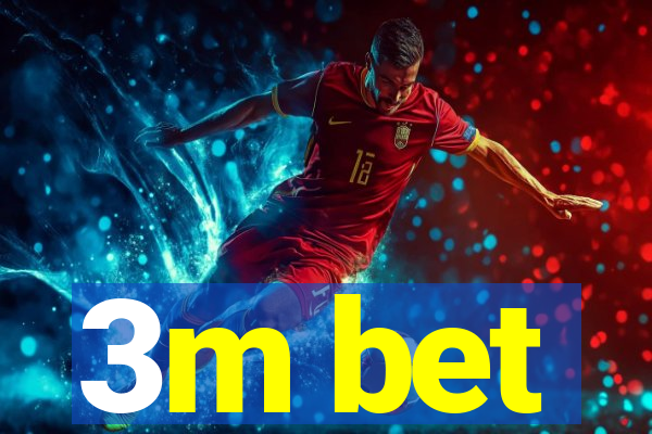 3m bet